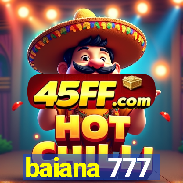 baiana 777